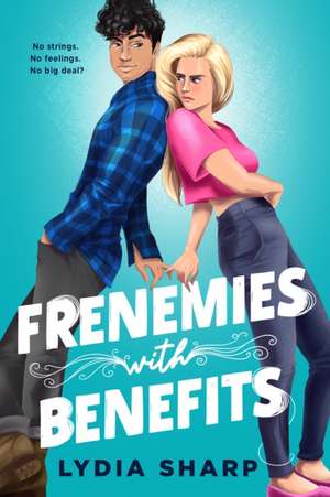 Frenemies with Benefits de Lydia Sharp