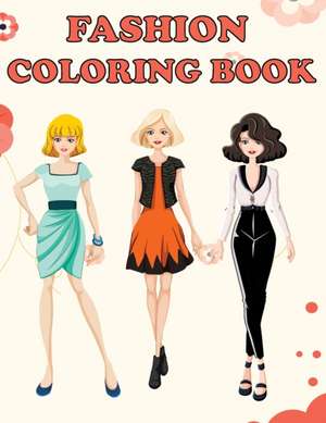 Fashion Coloring Book de Amy Newton