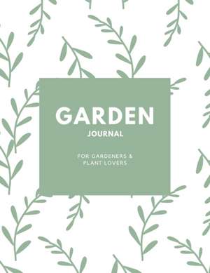 Garden Journal de Amy Newton