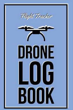 Drone Log Book de Amy Newton