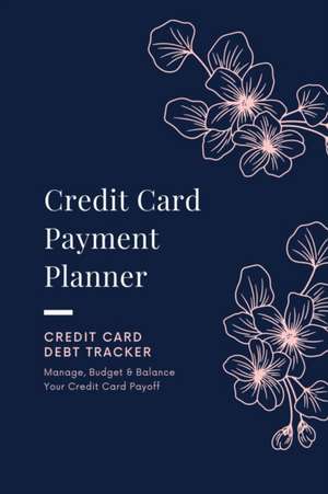 Credit Card Payment Planner de Amy Newton