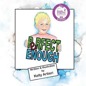 Perfect Enough de Kelly Artieri