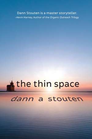The Thin Space de Dann Stouten