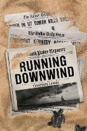 Running Downwind de Timothy Lewis