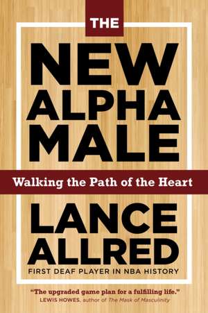 The New Alpha Male de Lance Allred