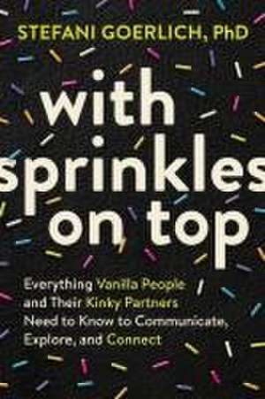 With Sprinkles on Top de Stefani Goerlich