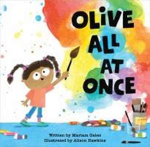 Olive All at Once de Mariam Gates