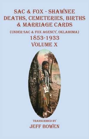 Sac & Fox - Shawnee Deaths, Cemetery, Births, & Marriage Cards