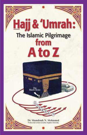 Hajj & Umrah from A to Z de Mamdouh Mohamed