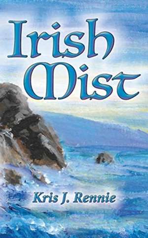 Irish Mist de Kris J. Rennie