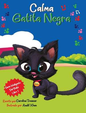 Calma Gatita Negra de Caroline Treanor