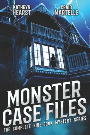 Monster Case Files Complete de Kathryn Hearst