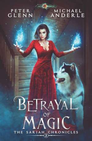 Betrayal of Magic de Peter Glenn