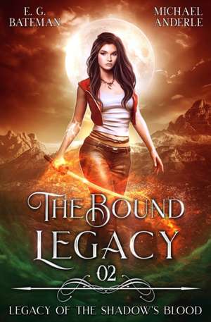 The Bound Legacy de Michael Anderle