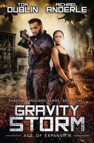 Gravity Storm de Tom Dublin
