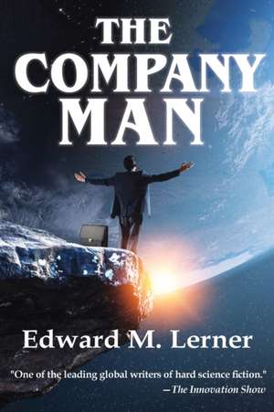 The Company Man de Edward M. Lerner