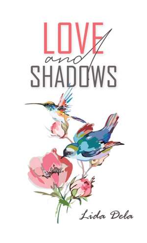 Love and Shadows de Lida Dela