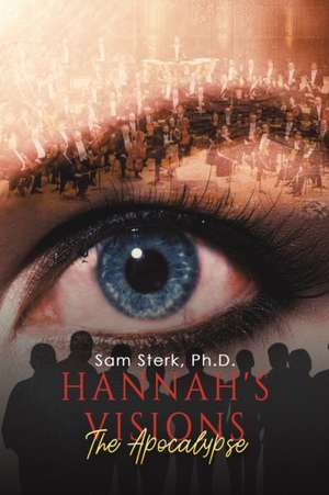 Hannah's Visions de Ph. D. Sam Sterk