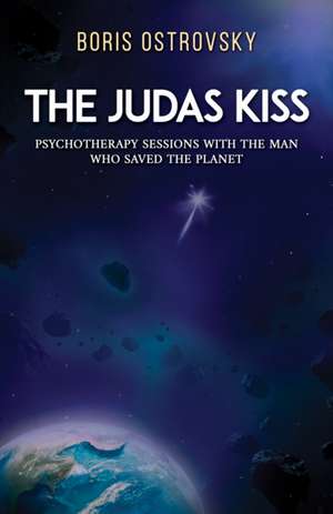 The Judas Kiss de Boris Ostrovsky