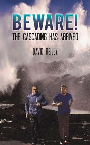Beware! The Cascading Has Arrived de David Reilly