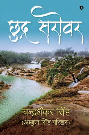 Chudra Sarovar de Chandrashankar Singh