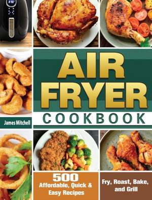 Air Fryer Cookbook de James Mitchell