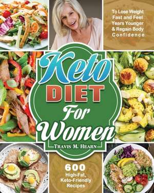 Keto Diet for Women de Travis M. Hearn