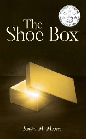 The Shoe Box de Robert M. Moores