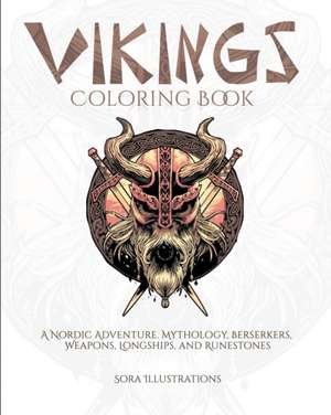 Vikings Coloring Book de Sora Illustrations