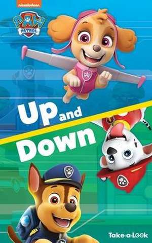 Take-A-Look Book Paw Patrol Up and Down de Emily Skwish