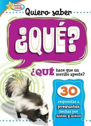 Quiero Saber ¿Qué? (Kids Ask What?) de Sequoia Kids Media