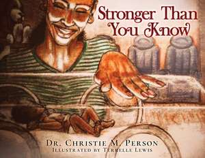 Stronger Than You Know de Christie Person