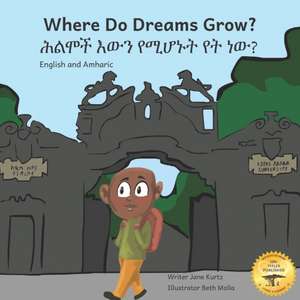 Where Do Dreams Grow de Ready Set Go Books