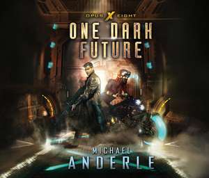 One Dark Future de Michael Anderle