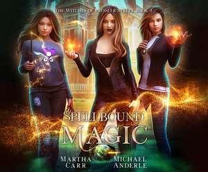 Spellbound Magic de Martha Carr