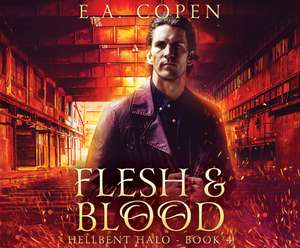 Flesh & Blood de E. A. Copen