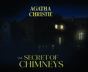 The Secret of Chimneys de Agatha Christie