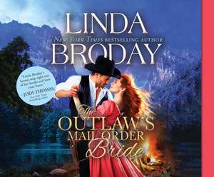 The Outlaw's Mail Order Bride de Linda Broday