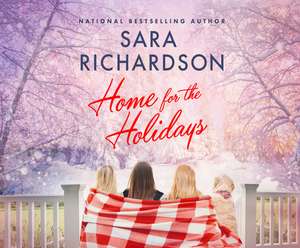 Home for the Holidays de Sara Richardson