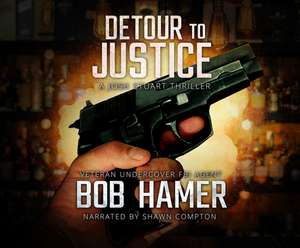 Detour to Justice: A Josh Stuart Thriller de Bob Hamer