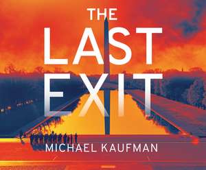 The Last Exit de Michael Kaufman