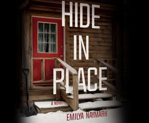 Hide in Place de Emilya Naymark