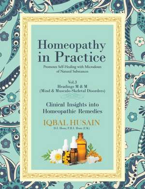 Homeopathy in Practice de Iqbal Husain