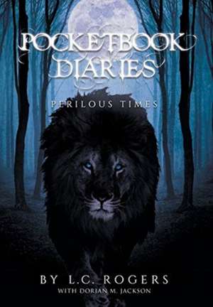 Pocketbook Diaries - Perilous Times de L. C. Rogers