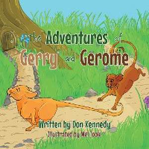 The Adventures of Gerry and Gerome de Don Kennedy