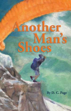 Another Man's Shoes de D. C. Page