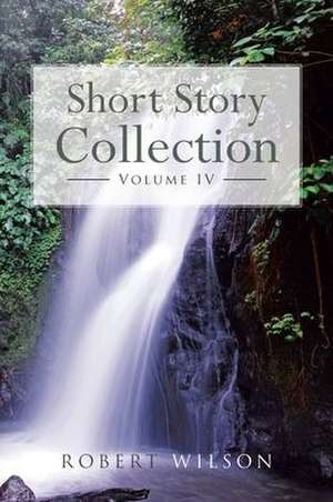 Short Story Collection de Robert Wilson