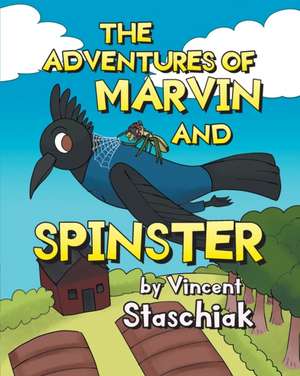 The Adventures of Marvin and Spinster de Vincent Staschiak