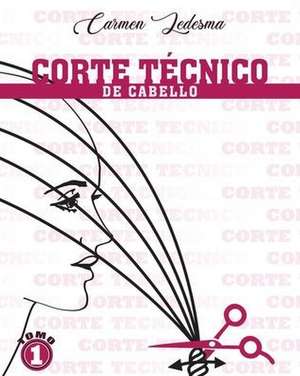 Corte Técnico De Cabello de Carmen Ledesma