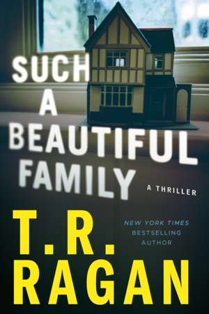 Such a Beautiful Family de T R Ragan